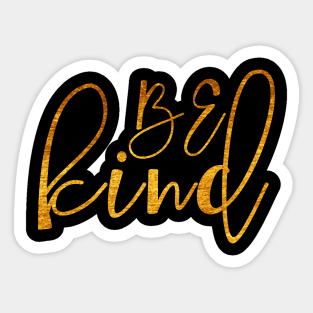 Be Kind | Gold Sticker